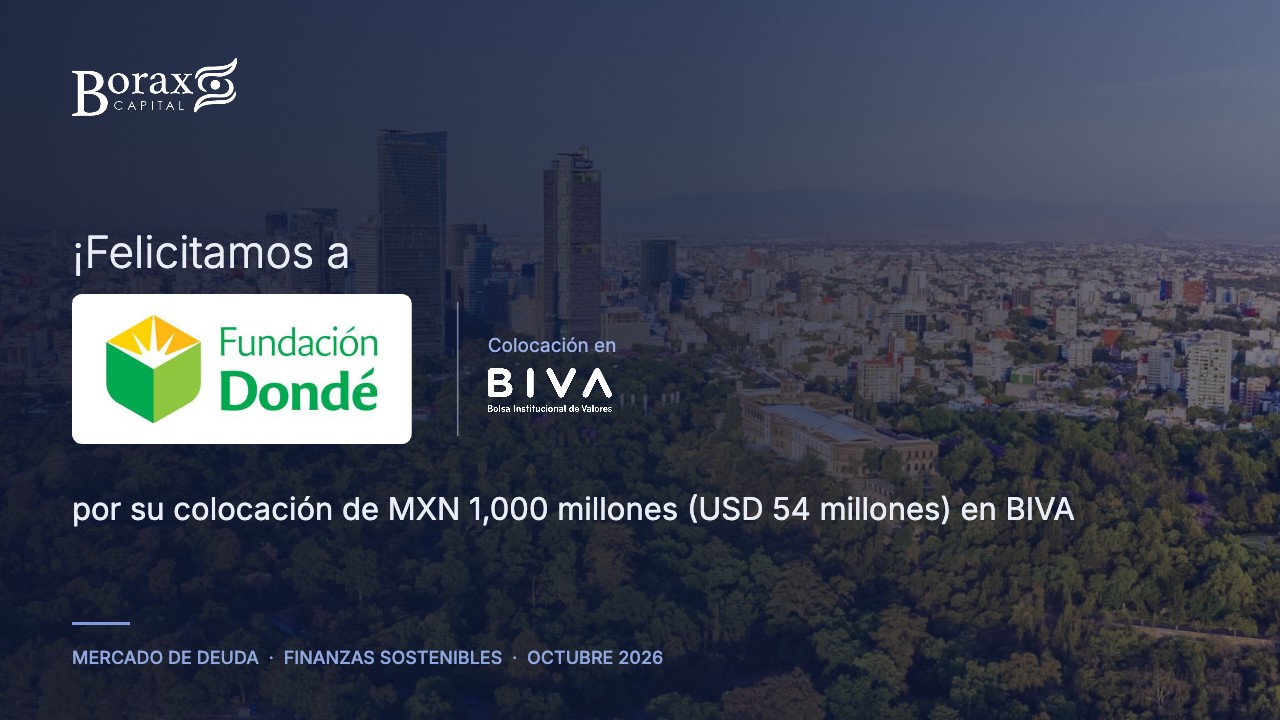 Felicitamos a Fundación Dondé por su colocación de MXN 1,000 millones (USD 54 millones) en BIVA