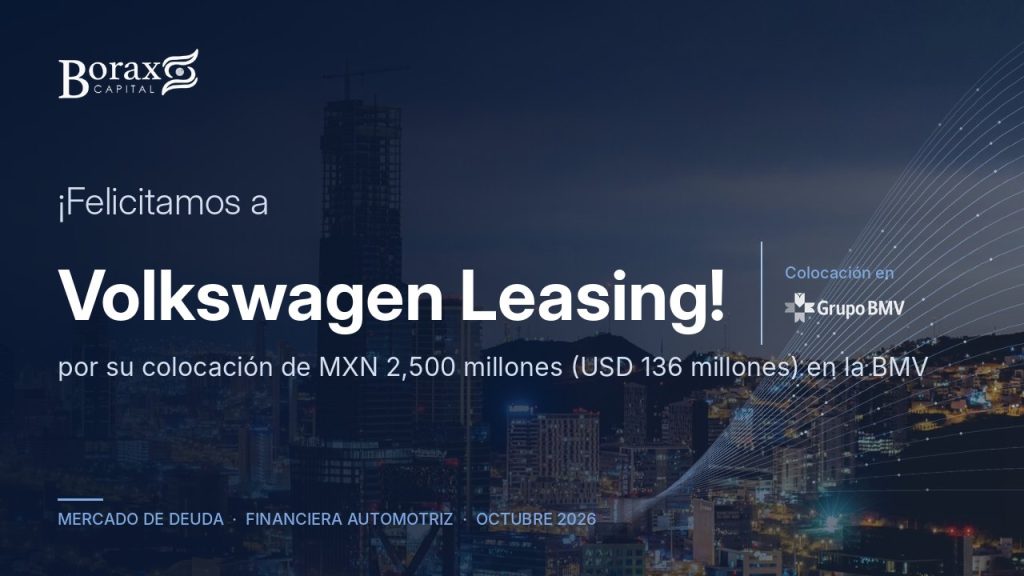 Borax Capital felicita a Volkswagen Leasing por su colocación de MXN 2,500 millones en la BMV